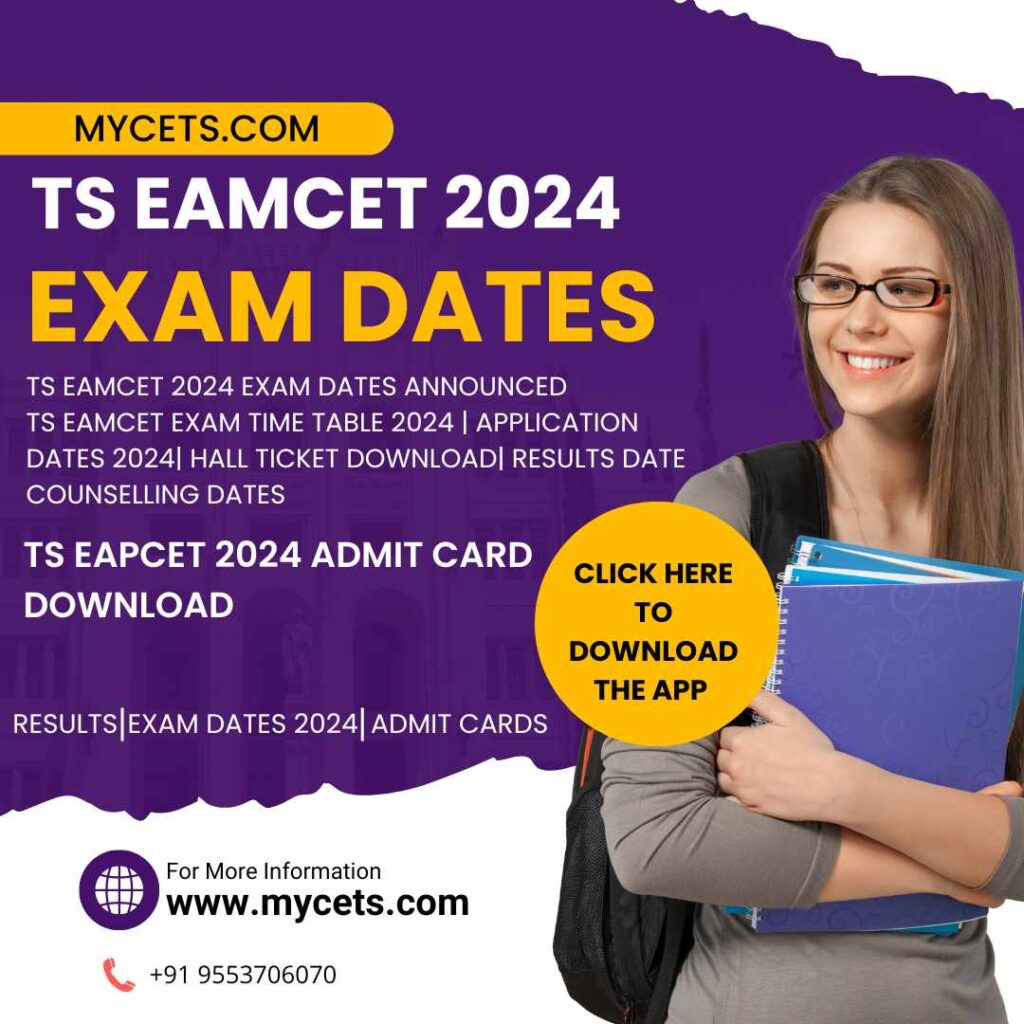 TS EAMCET 2024 EXAM DATES ANNOUNCED TS EAMCET EXAM TIME TABLE 2024 APPLICATION DATES 2024 HALL TICKET DOWNLOAD RESULTS DATE COUNSELLING DATES