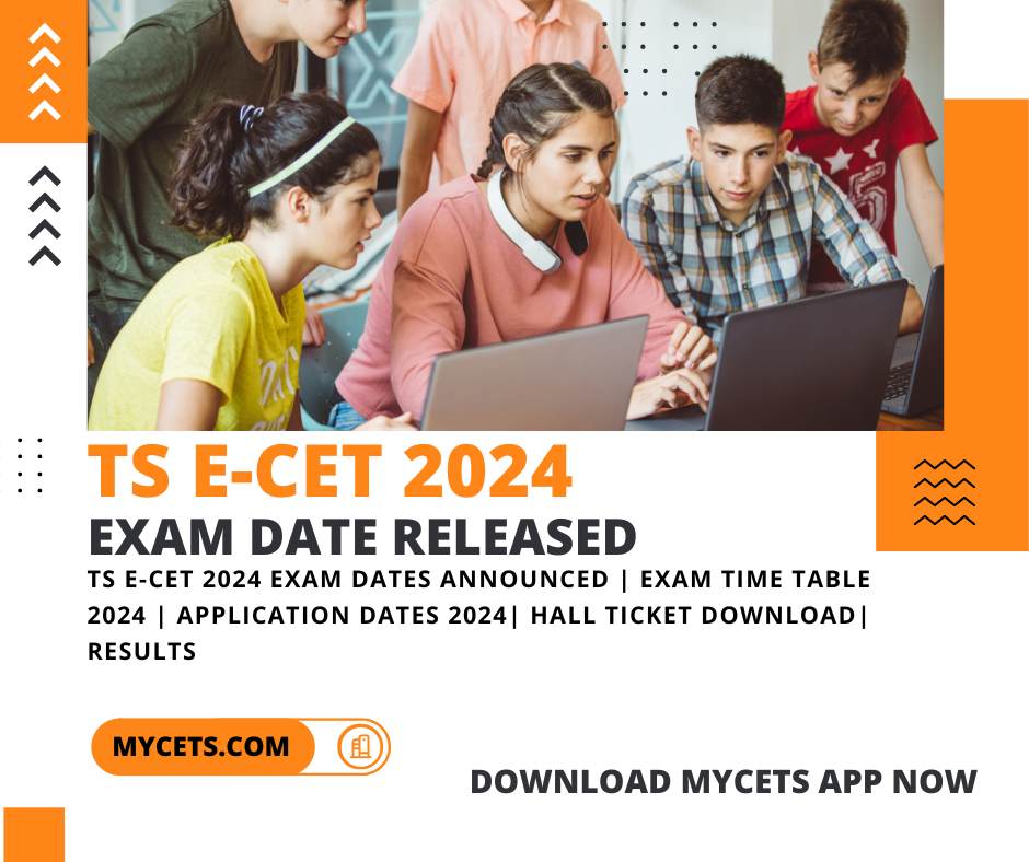 TS E-CET 2024 EXAM DATES ANNOUNCED | EXAM TIME TABLE 2024 | APPLICATION DATES 2024| HALL TICKET DOWNLOAD| RESULTS