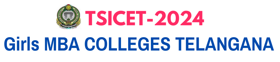 Read more about the article TSICET Girls colleges List|MBA Girls Colleges in Telangana|MBA Girls Colleges in Telangana|Telangana Girls Colleges List MBA