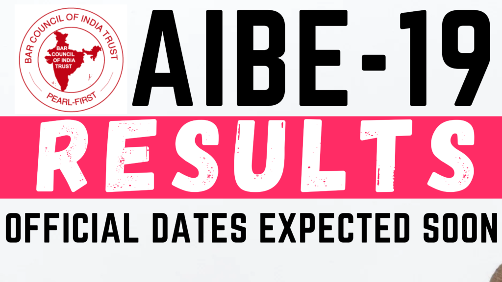 This image shows What is AIBE 19 Results Official Date