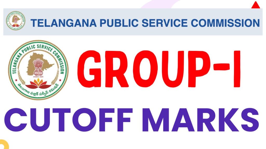 TSPSC Group 1 Cutoff Marks 2025